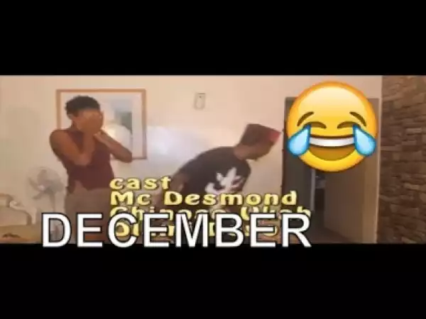 Video: DECEMBER  (COMEDY SKIT) | Latest 2018 Nigerian Comedy